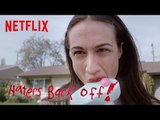 Haters Back Off | Trailer [HD] | Netflix