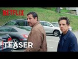 The Meyerowitz Stories (New and Selected) | Teaser [HD] | Netflix