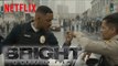 Bright | Official Trailer 3 [HD] | Netflix