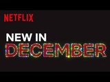 New to Netflix UK & IRL | December | Netflix