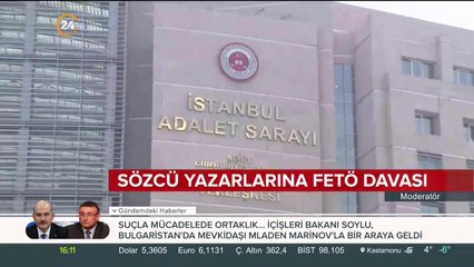 Sözcü yazarlarına FETÖ davası