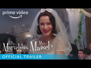 The Marvelous Mrs. Maisel - Official Trailer | Prime Video
