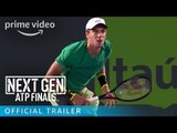 Next Gen ATP Finals | Official Trailer | Prime Video