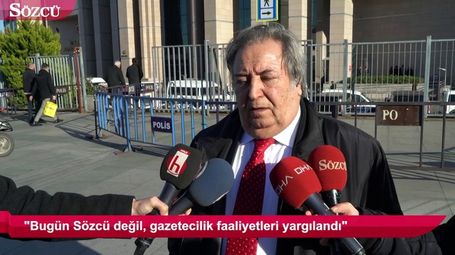 Celal Ülgen: Bugün Sözcü değil, gazetecilik faaliyetleri yargılandı
