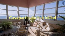 Casa particular in trinidad - Cuba Casa