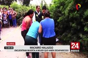 Huaral:  encuentran cuerpo de mujer cerca de un canal de regadío y detienen a su pareja