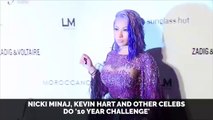Nicki Minaj, Kevin Hart and Other Celebs Do '10 Year Challenge'