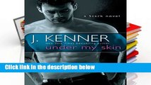 Review  Under My Skin: A Stark Novel - J Kenner