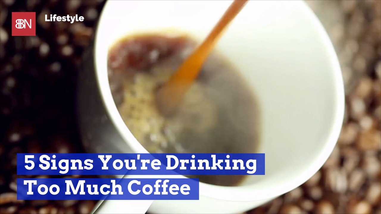 Are You Drinking Too Much Coffee Watch Here video Dailymotion