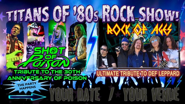 Rock of Ages and Shot of Poison tributes