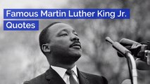 Martin Luther King Jr: Memorable Quotes