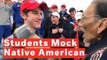 Students In 'MAGA' Hats Mock Native American Elder At Indigenous Peoples March