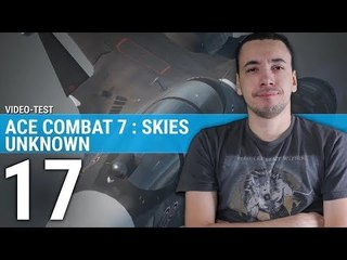 ACE COMBAT 7 : Un retour en force ? | TEST