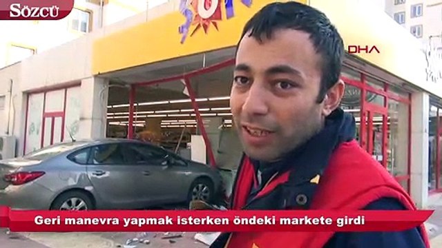 Vitesleri karıştırınca otomobille markete girdi