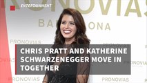 Chris Pratt And Katherine Schwarzenegger Are Already Moved In Together