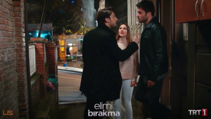 Çık git hayatımdan! - Elimi Bırakma 25. Bölüm