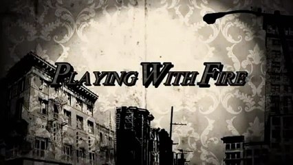 Playing with Fire The Web-Series - Pilot