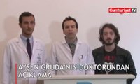 Ayşen Gruda'nın doktorundan açıklama