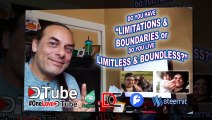 Do You Have Limitations & Boundries or Do You Live Limitless and Boundless - Let's Talk About Limitations and Boundries - Mindset for Success 2