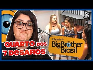 BBB19: PERTURBADOR! Hana, Hariany e Paula estão no "QUARTO DOS 7 DESAFIOS"