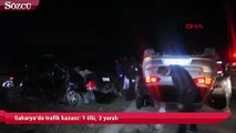 Sakarya’da trafik kazası 1 ölü, 3 yaralı