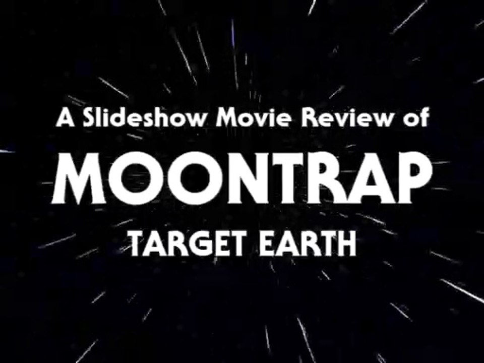 Slideshow Movie Review - Moontrap: Target Earth (2017)
