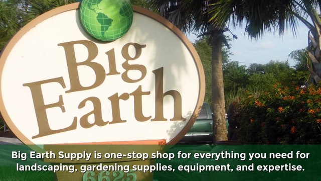 Landscaping & Gardening Supplies, Equipment & Expertise - Big Earth Supply