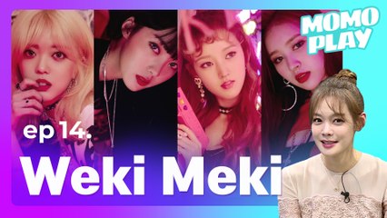 [MOMOPLAY 모모플레이 EP.14] Weki Meki(위키미키), Fresh And Bubbly...♥