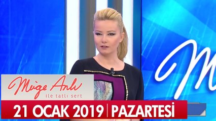 Müge Anlı ile Tatlı Sert 21 Ocak 2019 Pazartesi - Tek Parça