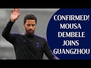 CONFIRMED! Mousa Dembele Joins Guangzhou R&F FC | Farewell To The GOAT | Transfer News
