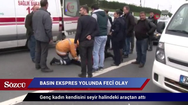 Seyir halindeki araçtan atlaya kadın ölümden döndü