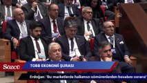 Erdoğan: 'Bu marketlerde halkımızı sömürenlerden hesabını sorarız'