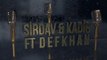 Sir-Dav & Kadir Feat. Defkhan - Kıyaslama  ( Teaser )