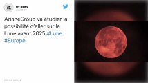 ArianeGroup va étudier la possibilité d’aller sur la Lune avant 2025