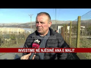 INVESTIME NË NJËSINË ANA E MALIT