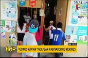 Chimbote: vecinos golpean a sujeto acusado por presunto abuso de menores
