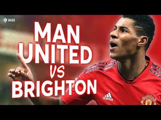 Manchester United vs Brighton PREMIER LEAGUE PREVIEW