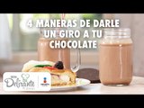 4 recetas fáciles para preparar chocolate | Cocina Delirante