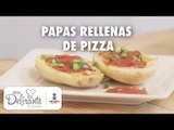 Papas rellenas de pizza | Cocina Delirante