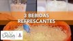 3 bebidas refrescantes | Cocina Delirante