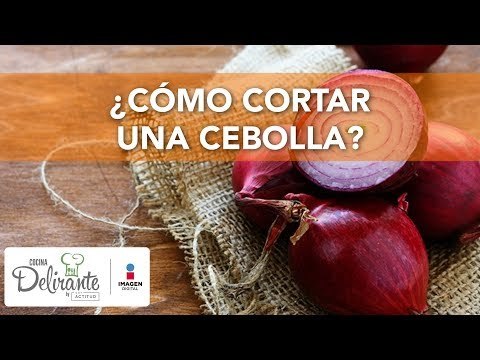 ¿Cómo cortar una cebolla? | Cocina Delirante