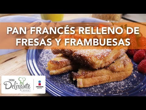 Pan francés relleno de fresas y frambuesas | Cocina Delirante
