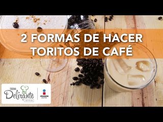 2 Formas de hacer toritos de café | Cocina Delirante