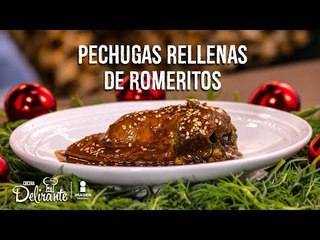 Pechugas rellenas de romeritos | Cocina Delirante