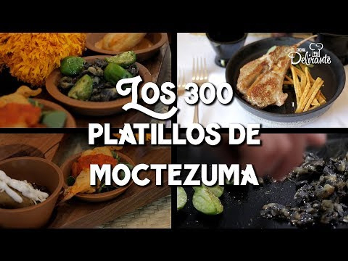 Los 300 platillos de Moctezuma | México Lindo y Qué Rico | Cocina Delirante  - Vídeo Dailymotion