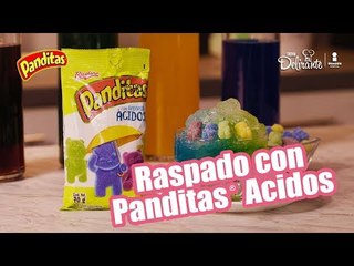 Raspado con Panditas ácidos | Cocina Delirante