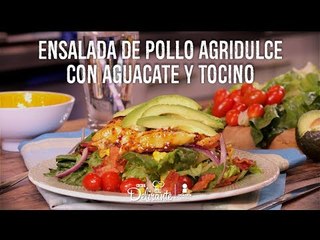 Ensalada de pollo agridulce con aguacate y tocino | Cocina Delirante
