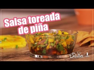 Salsa toreada de piña | Cocina Delirante