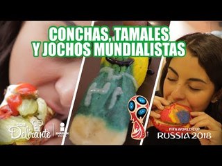 Conchas, tamales y jochos para ver el Mundial Rusia 2018 | Cocina Delirante