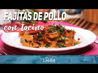 Fajitas de pollo con tocino!